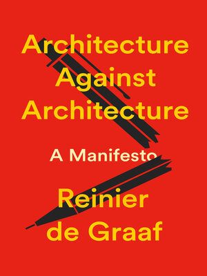 cover image of Architecture Against Architecture